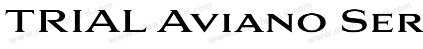 TRIAL Aviano Serif B字体转换